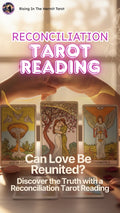 Tarot Reading - Reconciliation 塔罗牌占卜 -  感情复合