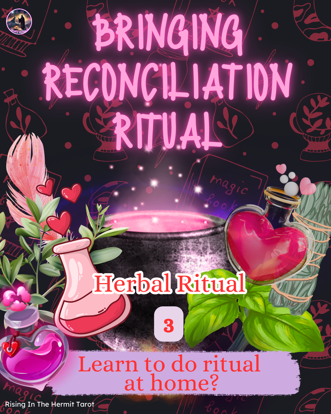 Herbal Premium Ritual - Bringing Reconciliation 高级草药魔法仪式 -  感情复合